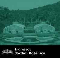 Ingressos Jardim Botânico de São Paulo