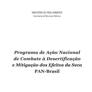 Programa de Ação Nacional de Combate à Desertificação e Mitigação dos Efeitos da Seca PAN-Brasil
