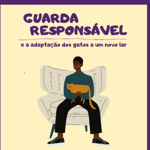 Guarda Responsável e a Adaptação dos Gatos a um Novo Lar