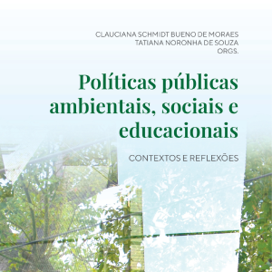 Políticas públicas ambientais, sociais e educacionais. Contextos e Reflexões