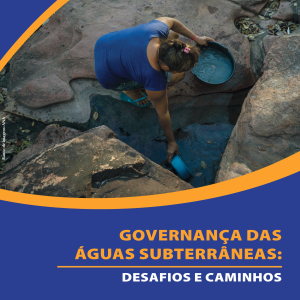 Governança das águas subterrâneas: desafios e caminhos