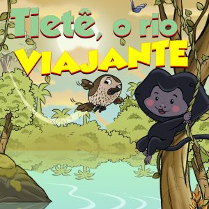 HQ Ambiental: Tietê, o Rio Viajante